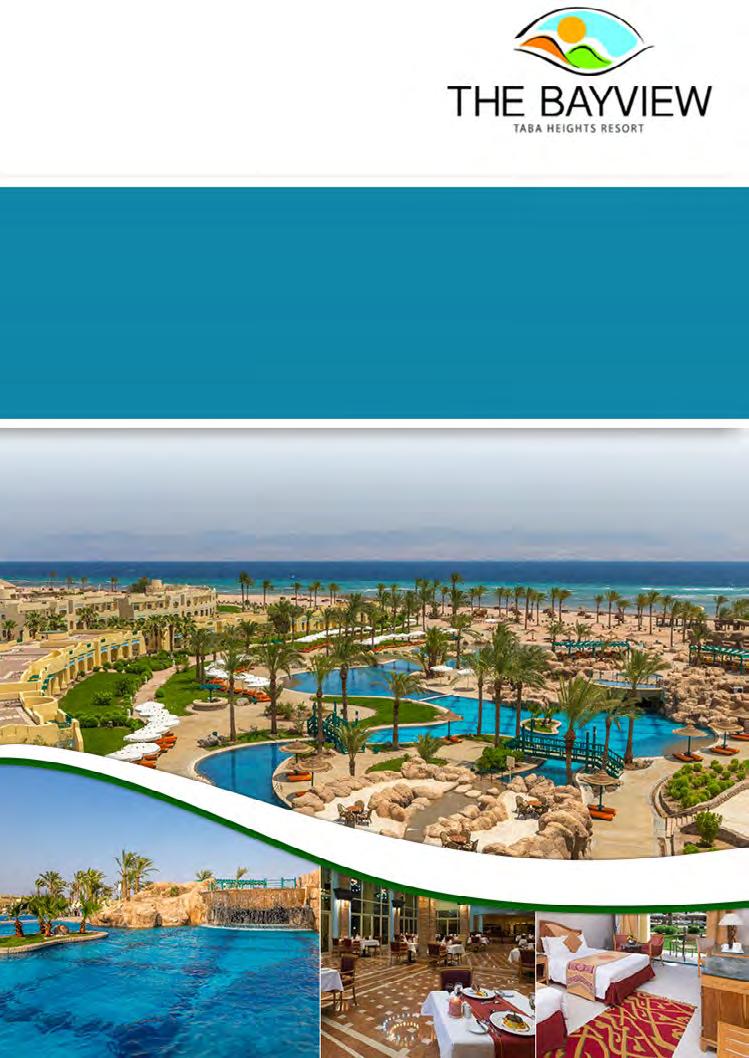 The Bayview Taba Heights Resort فندق ذا باى فيو ريزورت Taba For More Information, (+2) 010 10 50 76 82 (202) 208 23 318 4 Days 3 Nights Per