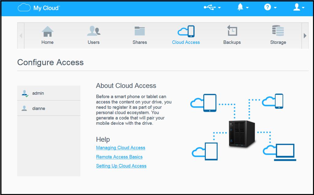 الوصول إلى سحابتك عن بعد الوصول إلى سحابتك عن بعد (My Cloud الوصول السحابي لجھاز (تمكين Enabling Cloud Access for the My Cloud Device Configuring Cloud Access for a User (تھيئة الوصول السحابي