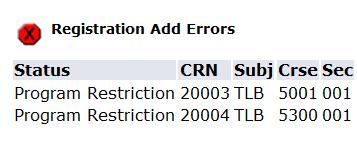Level Restrictions Error Message Instructions to Student This CRN is not at your level of study.