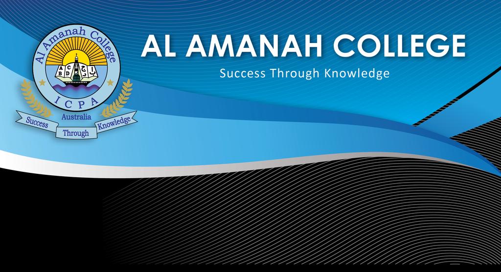 NEWSLETTER Issue 1 Thursday 27 February 2020 Message from the Principal s Office Dear Al Amanah College Families, Welcome Back!