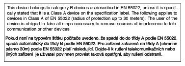 EN 55022 Compliance (Czech Republic Only) Commission Federale de la Communication (FCC Declaration) 24 Cet équipement a été testé et déclaré conforme auxlimites des appareils numériques de class