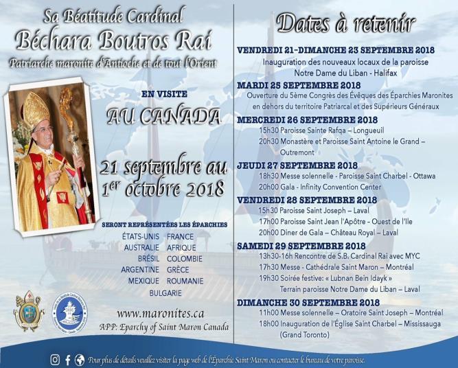 Prochains évènements dans notre Paroisse(2) 28 Septembre 2018 Visite du Patriarche à 15:30 Saint David Gala à 19:00 Château Royal: Pour les réservations, veuillez contacter Mme Salma Abboud au (514)