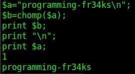 How To Chomp دالة ال chomp هي من الدوال التي تتعامل مع السلسل النصية في لغة البيرل و يكون تمثيلها البرمجي كما يلي ) *Code(42 ;" $a="programming-fr34ks\n ;) $b=chomp($a ; print $b ;" print "\n ; print