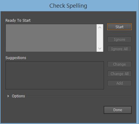 Type Tools Edit يتم استخدام خاصية التدقيق اإلمالئي Check Spelling على النصوص