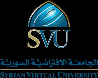 Syrian Arab Republic Ministry of Higher Education Syrian Virtual University اند هىس خ انؼشث خ انغىس خ وصاسح انتؼه ى